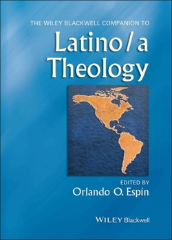 Hardcover The Wiley Blackwell Companion to Latino/a Theology Book