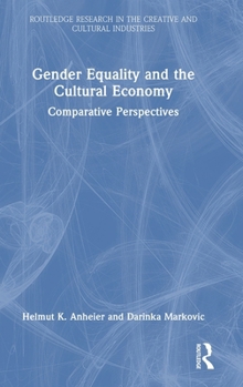 Hardcover Gender Equality and the Cultural Economy: Comparative Perspectives Book