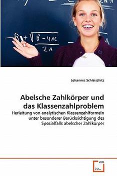Paperback Abelsche Zahlkörper und das Klassenzahlproblem [German] Book