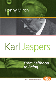 Paperback Karl Jaspers: From Selfhood to Being Book