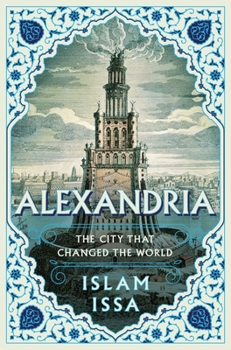 Paperback Alexandria: The City That Changed the World Book