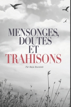 Paperback Mensonges, doutes et trahisons [French] Book