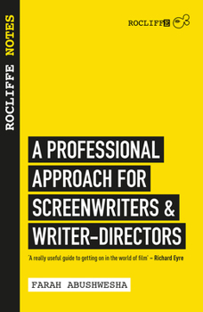 Paperback Rocliffe Notes: A Professional Approach to Screenwriting & Filmmaking Book