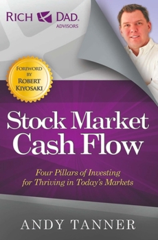 Paperback The Stock Market Cash Flow: Four Pillars of Investing for Thriving in Today's Markets Book