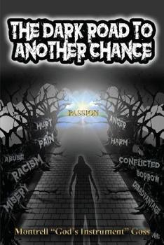 Paperback The Dark Road to Another Chance Book
