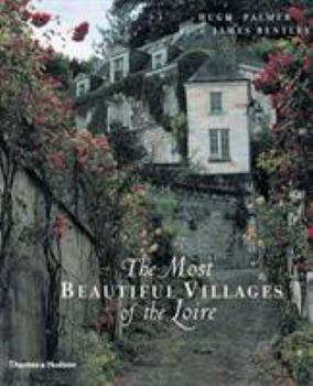 Hardcover The Most Beautiful Villages of the Loire Book