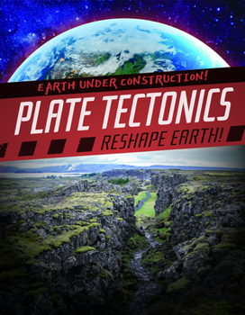 Paperback Plate Tectonics Reshape Earth! Book