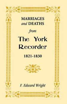 Paperback Marriages and Deaths from the York Recorder, 1821-1830 Book