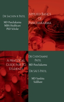 Applied Basics of Panchakarma: A Practical Guide for PG Students