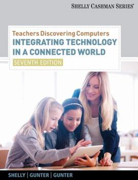 Paperback Teachers Discovering Computers: Integrating Technology in a Connected World Book