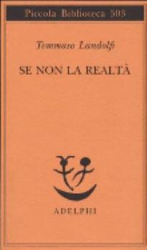 Paperback Se non la realtà [Italian] Book