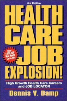 Paperback Health Care Job Explosion: High Growth Health Care Careers and Job Locator Book