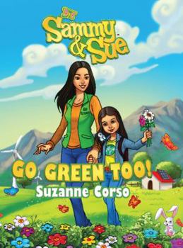 Hardcover Sammy & Sue Go Green Too! Book