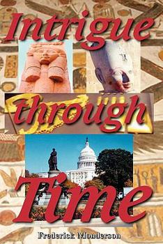Paperback Intrigue Through Time Book