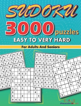 Paperback 3000 Sudoku Puzzles For Adults And Seniors Easy To Very Hard Book
