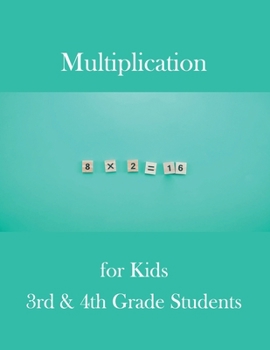 Paperback Multiplication for Kids 3rd & 4th Grade Students Book