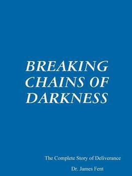 Paperback Breaking Chains of Darkness Book