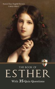 Paperback The Book of Esther: With 35 Quiz Questions: Austen Easy English Version, Large Print Book