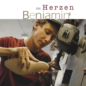 Paperback Im Herzen Benjamins: Eine Fotodokumentation, Der Schuhmacher Benjamin Bigot [German] Book