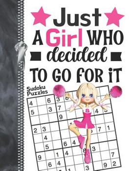 Just A Girl Who Decided To Go For It Sudoku Puzzles: A4 Large Beginners Activity Puzzle Book For Traveling Volleyball Players On The Go