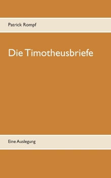Paperback Die Timotheusbriefe: Eine Auslegung [German] Book