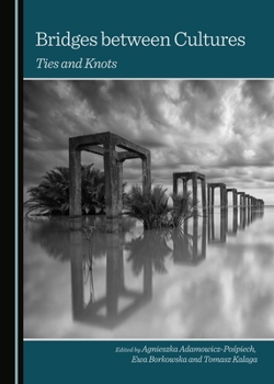 Hardcover Bridges Between Cultures: Ties and Knots Book
