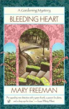 Bleeding Heart (Gardening Mystery) - Book #3 of the Gardening Mystery