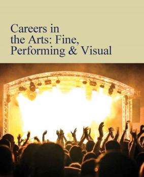 Hardcover Careers in the Arts: Fine, Performing & Visual: Print Purchase Includes Free Online Access Book