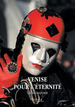 Paperback Venise pour l'éternité [French] Book