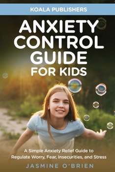 Paperback Anxiety Control Guide for Kids Book