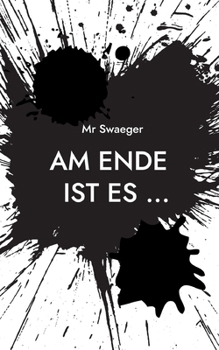 Paperback Am Ende ist es ...: Leben [German] Book