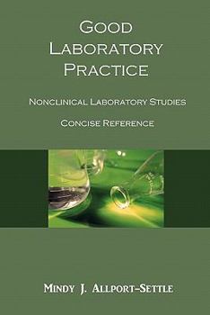 Paperback Good Laboratory Practice: Nonclinical Laboratory Studies Concise Reference Book