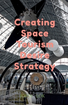 Paperback Creating Space Tourism Desire Strategy Book