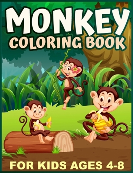 Paperback Monkey Coloring Book for Kids ages 4-8: Swing into Fun with 40 Playful Monkey Coloring Pages Book