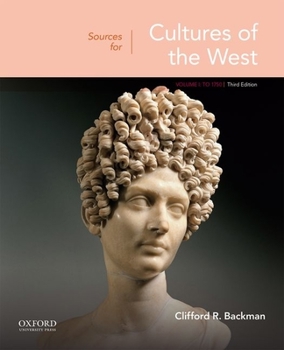Paperback Sources for Cultures of the West: Volume 1: To 1750 Book