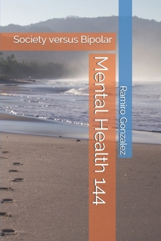 Paperback Mental Health 144: Society versus Bipolar Book