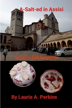 Paperback A-Salt-ed in Assisi: An Open Salt Suspense Book