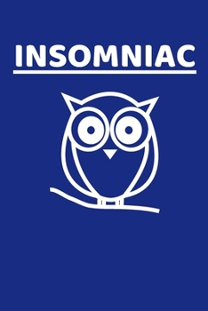 insomniac: Novelty journal, notebook with blank lines for writing