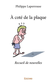 Paperback À coté de la plaque [French] Book