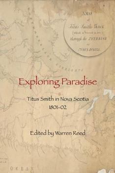 Paperback Exploring Paradise: Nova Scotia in 1801-02 Book