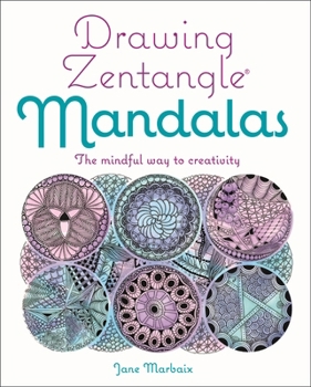 Paperback Drawing Zentangle Mandalas: The Mindful Way to Creativity Book