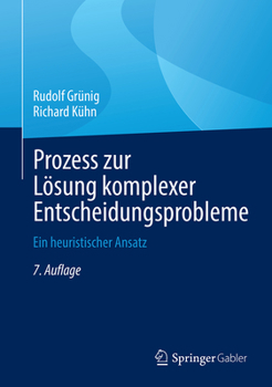 Prozess Zur L�sung Komplexer Entscheidungsprobleme: Ein Heuristischer Ansatz