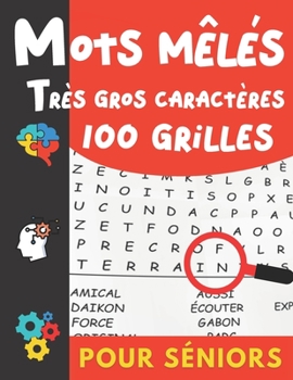 Paperback Mots Mêlés Très Gros Caractères: Pour Séniors et Malvoyants - 100 grande grille pour une visibilité optimale - 1800 mots cachés à retrouver Livre de j [French] Book