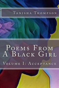 Paperback Poems From A Black Girl: Volume 1: Acceptance Book