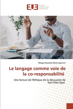 Paperback Le langage comme voie de la co-responsabilité [French] Book
