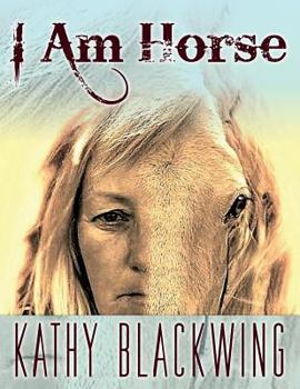 Paperback I Am Horse Book