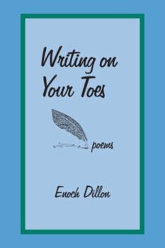 Paperback Writing on Your Toes: Poems Book