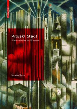 Hardcover Projekt Stadt: Eine Geschichte Der Urbanit?t [German] Book