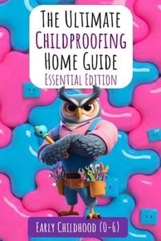 Paperback The Ultimate Childproofing Home Guide Book