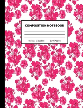 Composition Notebook: Wide Ruled Paper Notebook Journal | Cute Wide Blank Lined Workbook for Teens Kids Students Girls for Home School College Writing Notes | 8.5 x 11 Inches 110 pages